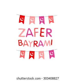 August 30 - Greeting card. Inscription: Victory  Day. Turkey Flags