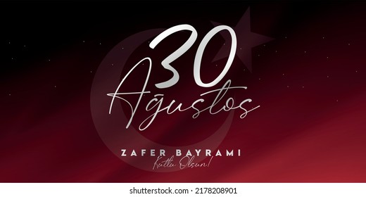 August 30 Victory Day Happy Victory Day (Turkish translation: 30 Ağustos Zafer Bayramı Zafer Bayramı kutlu olsun)