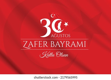 august 30 victory and independence day celebration vector. Turkey independence day. 30 agustos zafer bayrami kutlu olsun. Zafer bayrami