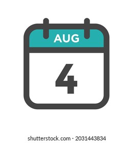 August 4th Calendar Day or Calender Date for Deadline and Appointment