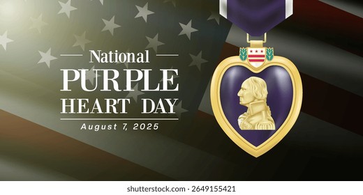 August 7, 2025 is National Purple Heart Day. Purple heart medal, american flag and light. Great for posters, banners, and social media. Black background.