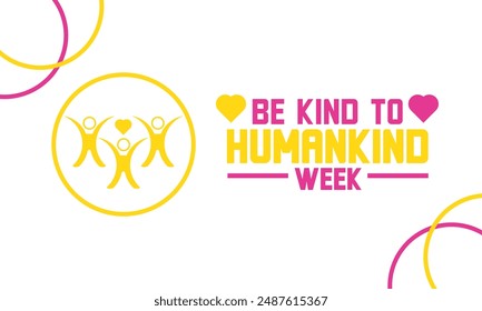 August is Be kind To Humankind Week background template with holiday concept. 
People and hands. Great for cards, placards,  banners, posters, social media with text inscription .Vector illustration.