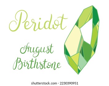 Agosto, la piedra de nacimiento Peridot. Ilustración vectorial de cristal verde con letras a mano. Cristal curativo, piedra zodiaca
