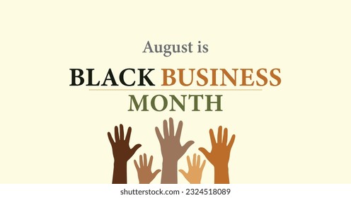 August is Black Business Month. Annual Celebration of Black-Owned Business. Vector banner, poster.