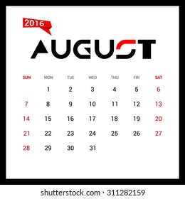 August Calendar 2016 Vector Design Template. Week Starts Sunday. vector illustration