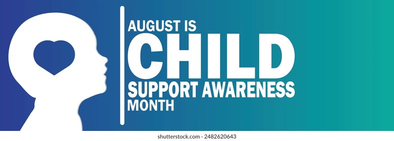 August is Child Support Awareness Month. Suitable for greeting card, poster and banner. Vector illustration.