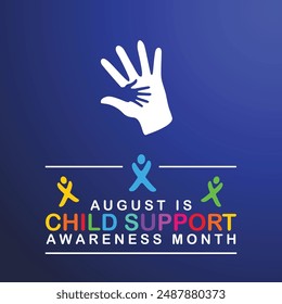 August Child Support Awareness Month. background template for celebration Holiday concept. background, banner, placard, card, and poster design template with text inscription and standard
