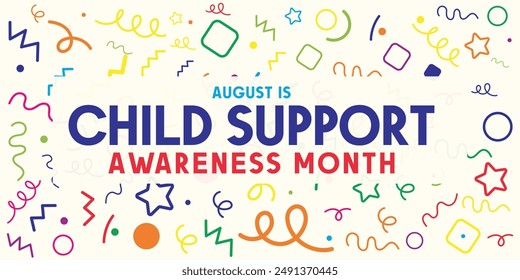 August Child Support Awareness Month. 