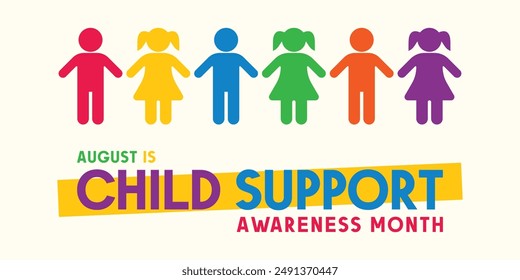 August Child Support Awareness Month. 