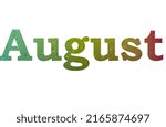 august. Colorful typography text banner. Vector the word august