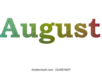 august. Colorful typography text banner. Vector the word august