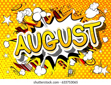 August - Comic book style word on abstract background.