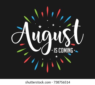 August Is Coming - Firework - Vector for greeting, welcome, new month