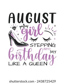 August Girl birthday queen design, Happy birthday quote designs