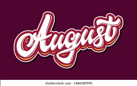 August. Hand drawn lettering. Bright vector inscription in graffiti style. Handwritten phrase for banner, flyer, logo, greeting card, calendar.