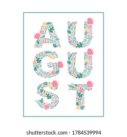 Texto escrito a mano en agosto. Vector del mes de verano con flores y hojas. Decoración floral. Ilustración del mes de agosto.
