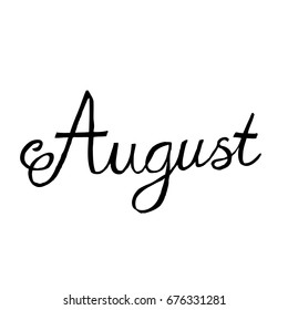 August, hand lettering calligraphy.