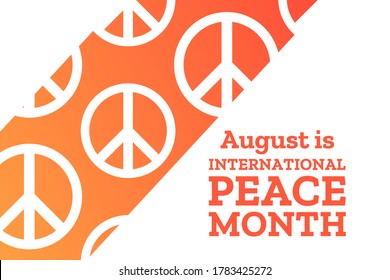 August is International Peace Month. Holiday concept. Template for background, banner, card, poster with text inscription. Vector EPS10 illustration