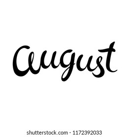 August lettering. Hand-written calligraphy design. Summer month brush lettering - vector illustration. Summertime season greeting card, poster, postcard, invitation template