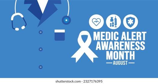 August is Medic Alert Awareness Month background template. Holiday concept. background, banner, placard, card, and poster design template with ribbon text inscription and standard color. vector