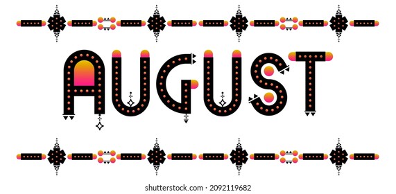 Etiqueta del mes de agosto. Nombre de mes, arte de palabras. Ilustración del calendario de Año Nuevo. Vector de patrón azteca de estilo étnico. Texto para los diarios de tarjetas de felicitación scrapbook niños chat web y banners.
