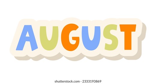 August Month Typography Planner Sticker isolated on white. Design Element with Letters Speech Bubble Vector illustration