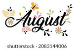 AUGUST month vector with flowers and leaves, text hand lettering, Decoration floral. Illustration