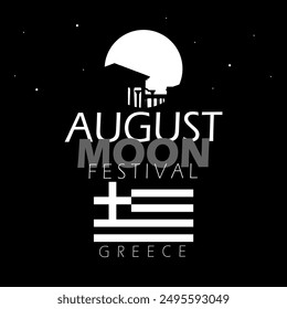 August Moon Festival event banner. Big full moon behind Greek building with bold text and Greek flag isolated on black background to celebrate on August in Greece