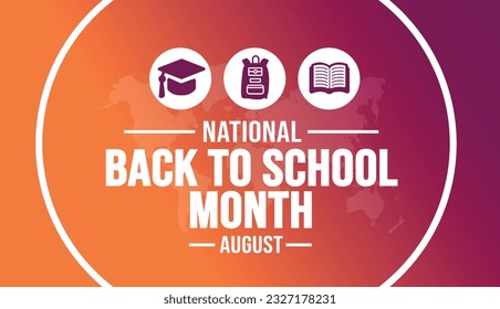 August is National Back to School Month background template. Holiday concept. background, banner, placard, card, and poster design template with text inscription and standard color. vector