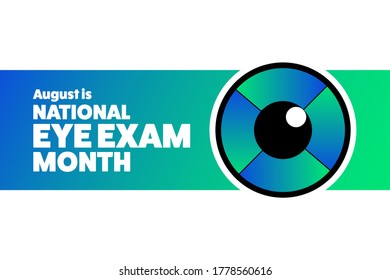 August is National Eye Exam Month. Holiday concept. Template for background, banner, card, poster with text inscription. Vector EPS10 illustration