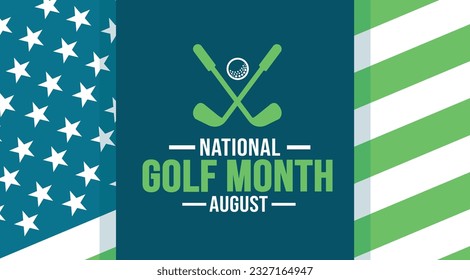 August is National Golf Month background template. Holiday concept. background, banner, placard, card, and poster design template with text inscription and standard color. vector illustration.