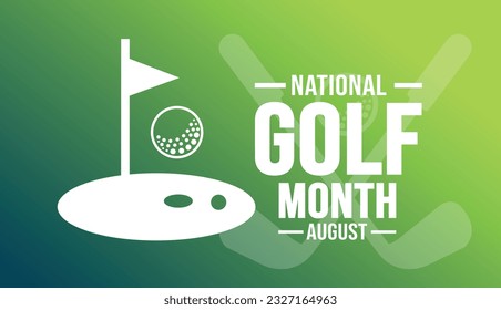 August is National Golf Month background template. Holiday concept. background, banner, placard, card, and poster design template with text inscription and standard color. vector illustration.