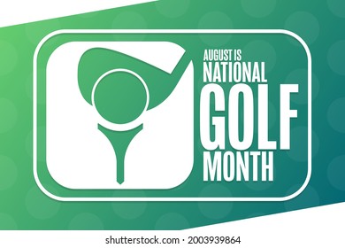 August is National Golf Month. Holiday concept. Template for background, banner, card, poster with text inscription. Vector EPS10 illustration