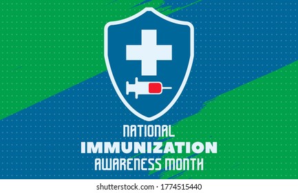 August is National Immunization Awareness Month. Medical concept. Background, poster, card, banner design. Vector EPS 10.