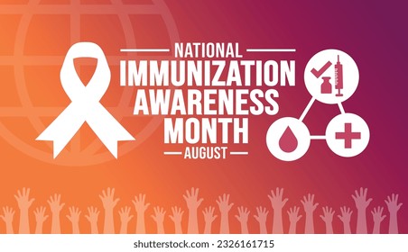 August is National Immunization Awareness Month background template. Holiday concept. background, banner, placard, card, and poster design template with ribbon, text inscription and standard color.