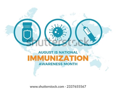 August is National Immunization Awareness Month vector illustration. Vaccine bottle, syringe, virus round icon set vector. Important day