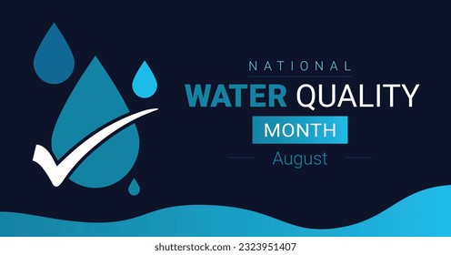 August is national water quality month. Vector campaign web banner, poster.
