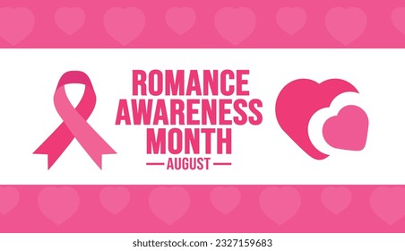 August is Romance Awareness Month background template. Holiday concept. background, banner, placard, card, and poster design template with ribbon, text inscription and standard color.