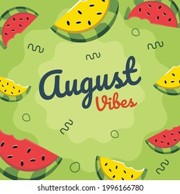 August vibes card vector illustration summer fruit