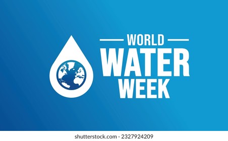 August is World Water Week background template. Holiday concept. background, banner, placard, card, and poster design template with text inscription and standard color. vector illustration.