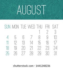 August year 2019 vector monthly calendar with doodle ornate hand drawn backdrop, week starting from Sunday. White and teal green design.