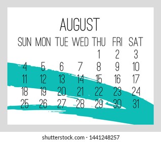 August year 2019 vector monthly modern calendar. Week starting from Sunday. Contemporary hand drawn brush stroke frame design in teal blue and white.