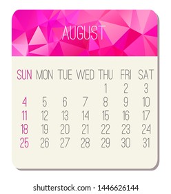 August year 2019 vector monthly calendar. Week starting from Sunday. Contemporary low poly design in pink color.