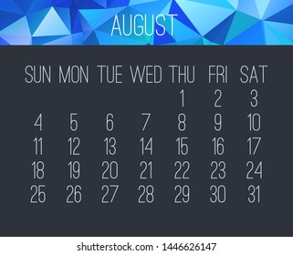 August year 2019 vector monthly calendar. Week starting from Sunday. Contemporary blue low poly design over dark gray background.