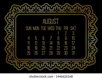 August year 2019 vector monthly calendar. Week starting from Sunday. Victorian ornate golden frame design over black background.