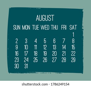 August year 2020 contemporary vector monthly calendar. Hand drawn brush stroke teal green design. Week starting from Sunday.