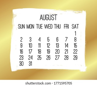 August year 2020 vector monthly modern calendar. Week starting from Sunday. Contemporary golden brush stroke frame design.