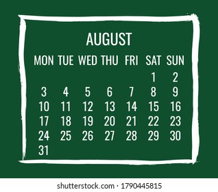 August year 2020 vector monthly modern calendar. Contemporary hand drawn brush stroke green frame design. Week starting from Monday.