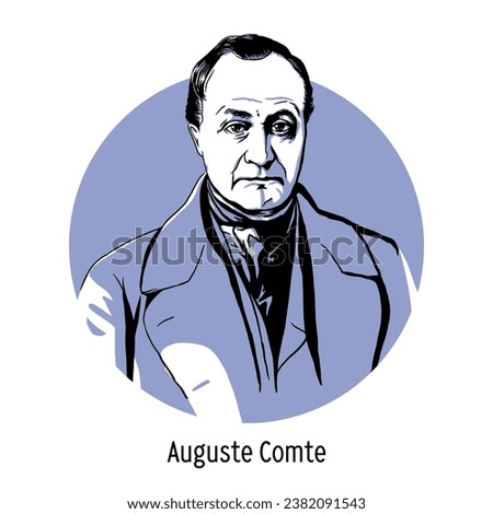 Auguste Comte - French sociologist and philosopher. Vector illustration drawn by hand.
