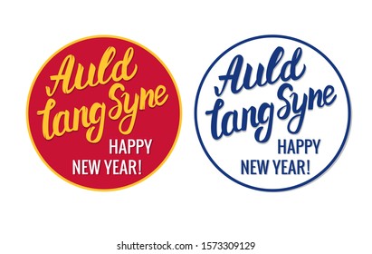 Auld Lang Syne Happy New Year. Folk pop music holiday sign for card and karaoke party. Vector stock hand lettering inscription name song isolated